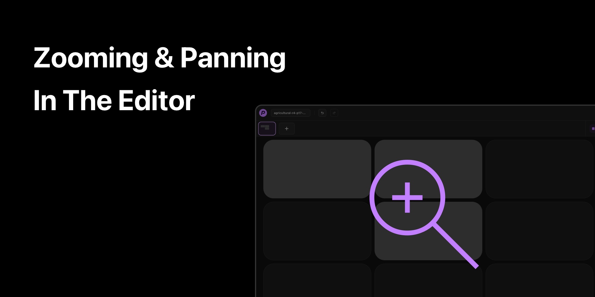 New Feature: Zooming & Panning in the Editor