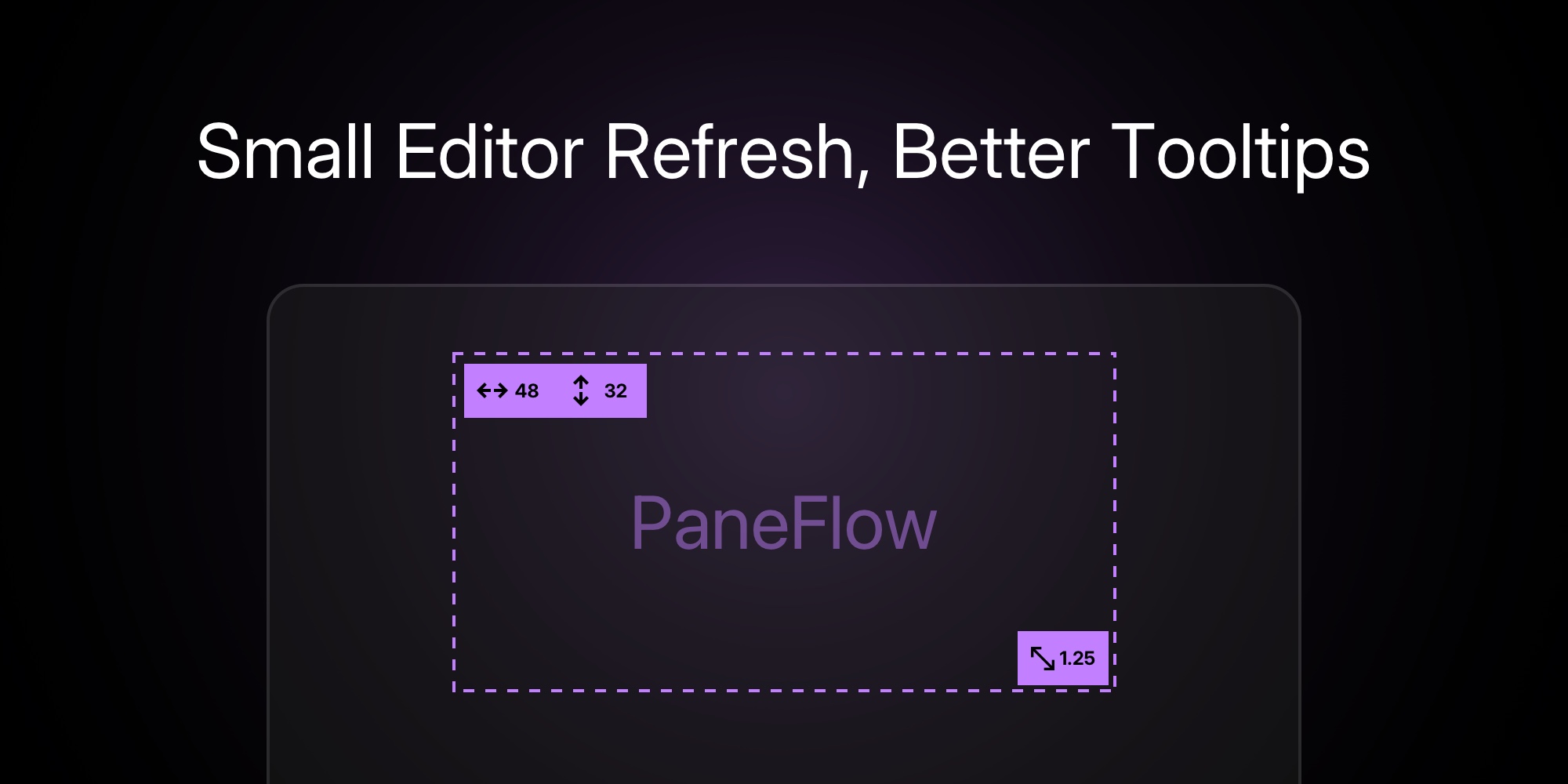 Small Editor Refresh, Better Tooltips