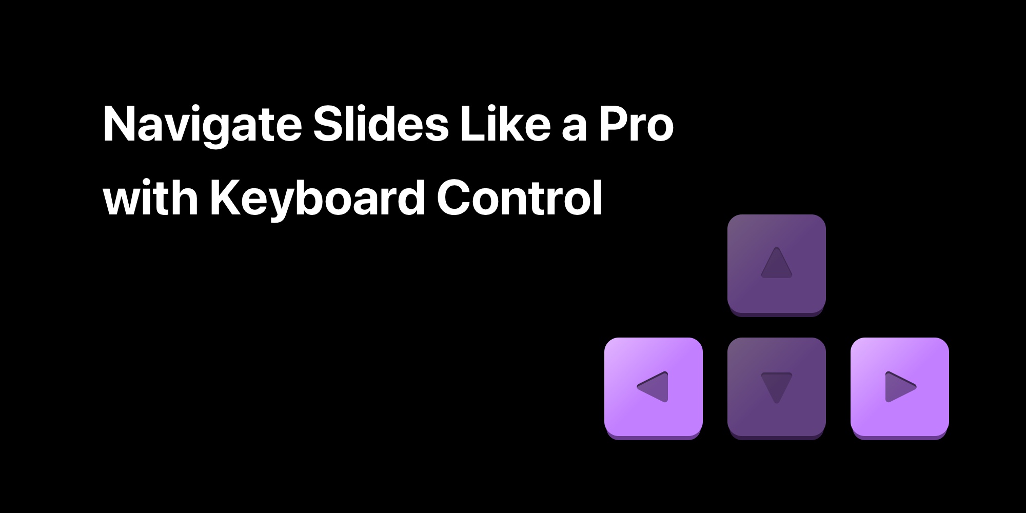 Navigate Slides Like a Pro with Keyboard Control