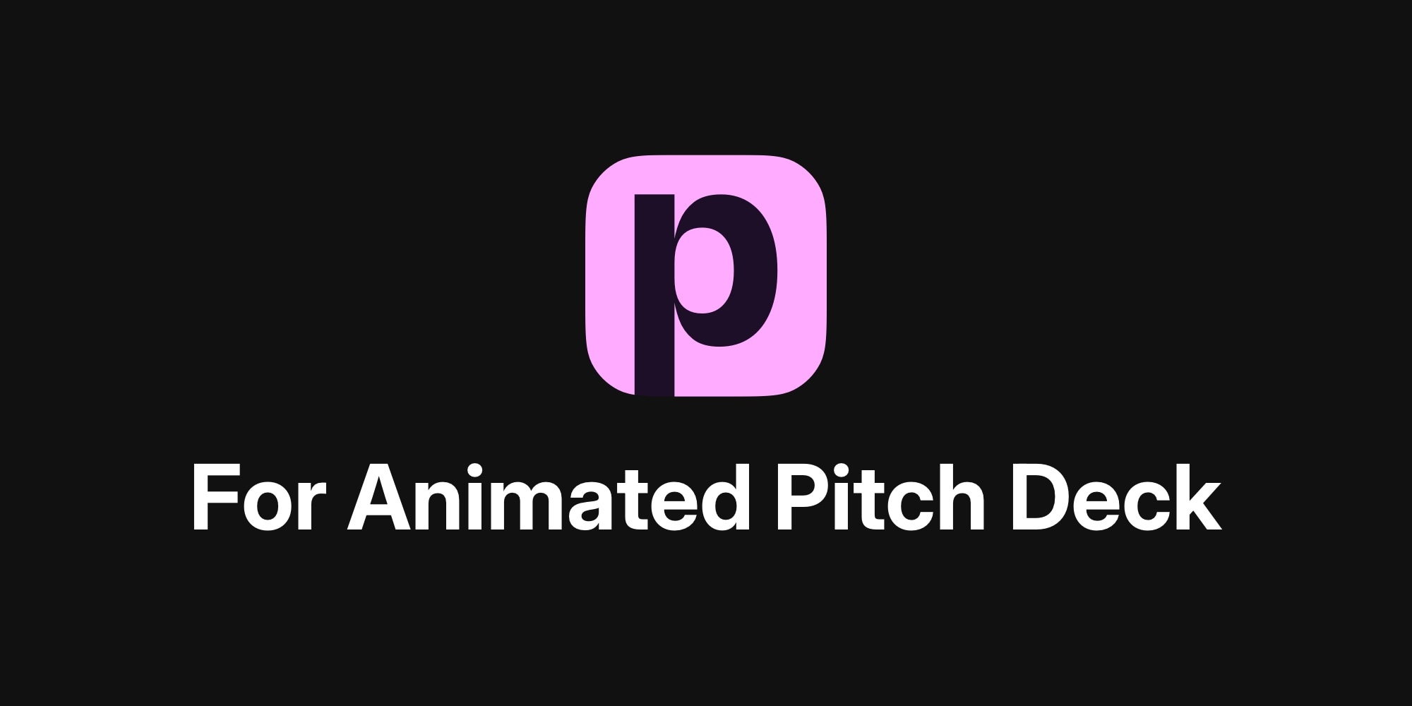 Make an Animated Pitch Deck in Minutes