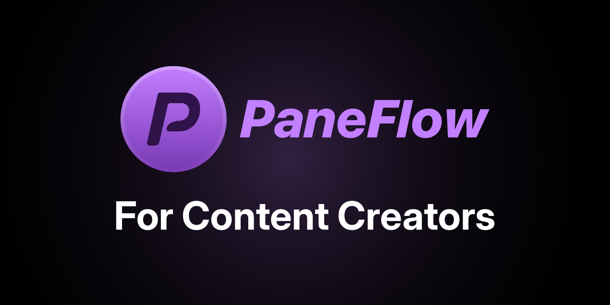 PaneFlow for Content Creators